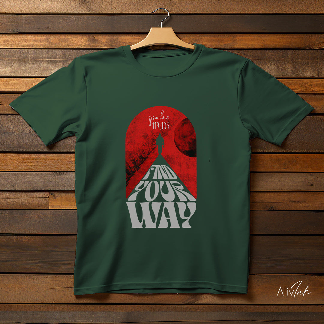"Find Your Way" | Inspired By Psalms : 119 : 105 | Christian T-shirt For Men