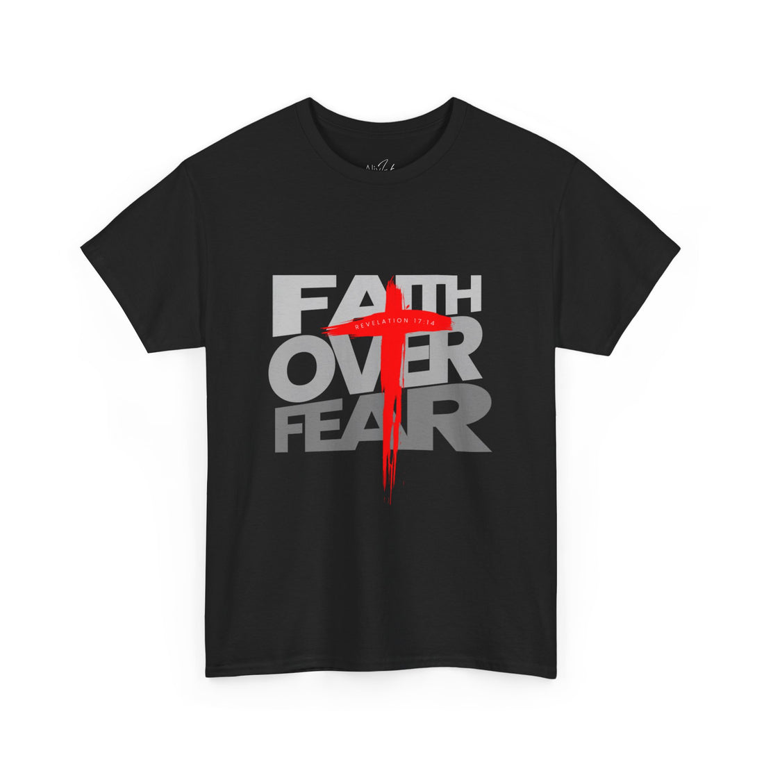 Faith Over Fear | Inspired By Revelation : 17 : 14 | Christian T-shirt For Women