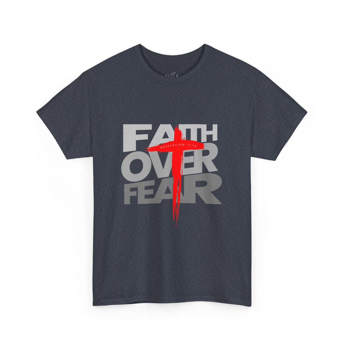 Faith Over Fear | Inspired By Revelation : 17 : 14 | Christian T-shirt For Women