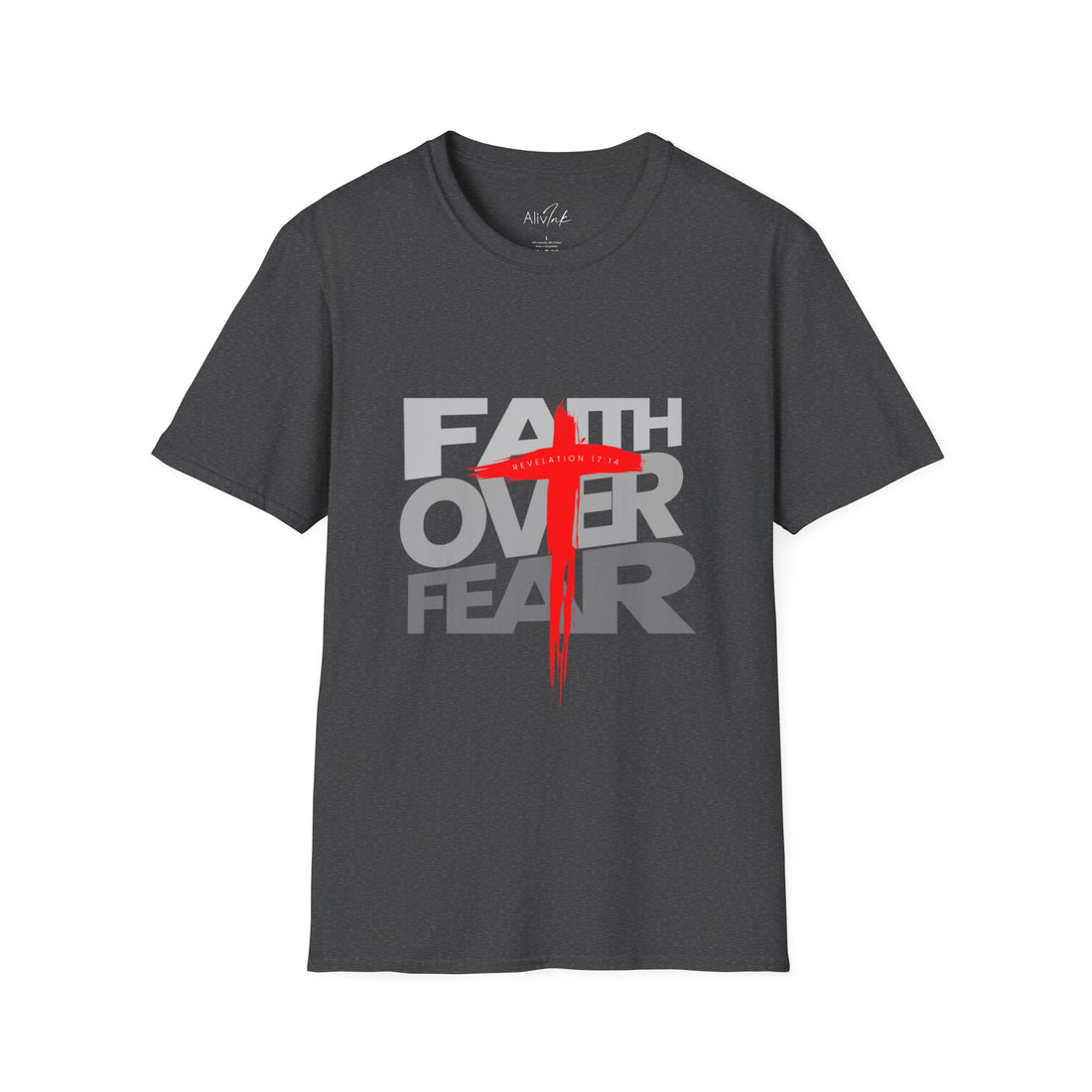 Faith Over Fear | Inspired By Revelation : 17 : 14 | Christian T-shirt For Women | Inspirational Graphic Tee