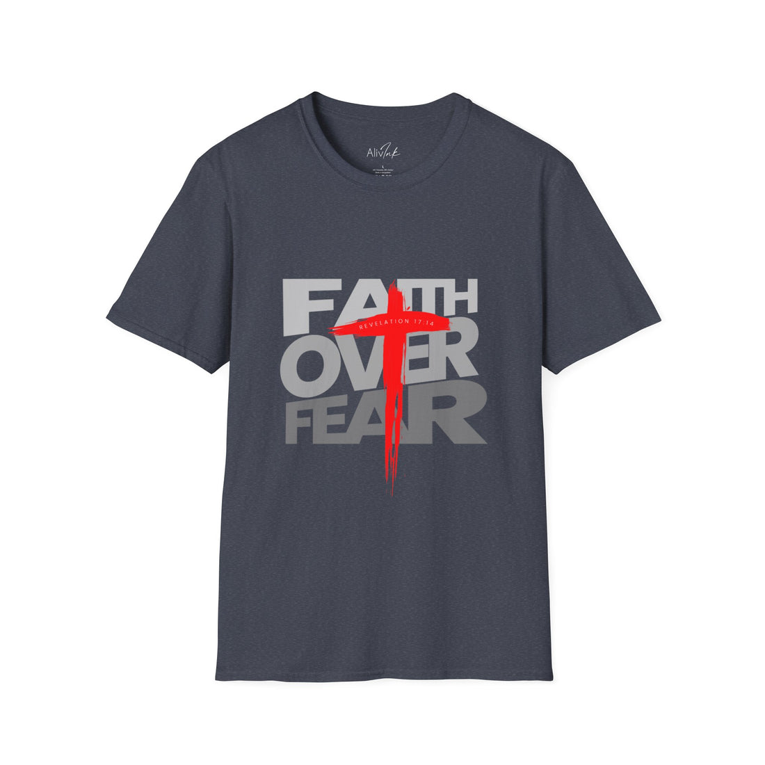 Faith Over Fear | Inspired By Revelation : 17 : 14 | Christian T-shirt For Women | Inspirational Graphic Tee